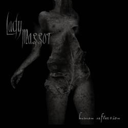 Lady Maggot : Human Reflection